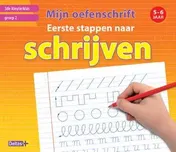 Omslag van Mijn oefenschrift Eerste stappen naar schrijven (5-6 j.) 3de kleuterklas groep 2