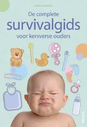 Omslag van De complete survivalgids voor kersverse ouders