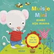 Omslag van Muisje Mini zoekt zijn mama