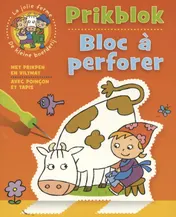 Omslag van De kleine boerderij prikblok / La jolie ferme bloc a perforer