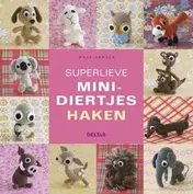 Omslag van Superlieve minidiertjes haken