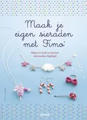Omslag van Maak je eigen sieraden met fimo