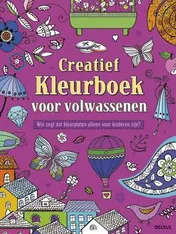 Omslag van Creatief kleurboek voor volwassenen
