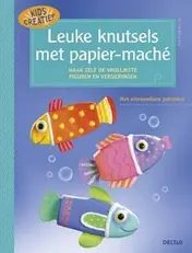Omslag van Leuke knutsels met papier-mache