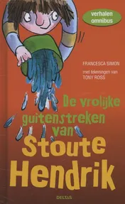 Omslag van De vrolijke guitenstreken van stoute Hendrik