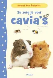 Omslag van Hoera! Een huisdier! Zo zorg je voor cavia´s
