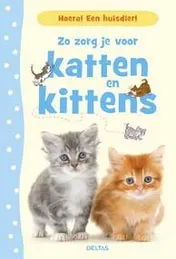 Omslag van Zo zorg je voor katten en kittens