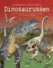 Omslag van De boeiende wereld van de dinosaurussen