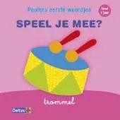 Omslag van Peuters eerste woordjes Speel je mee? (vanaf 1 jaar)