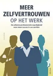 Omslag van Meer zelfvertrouwen op het werk