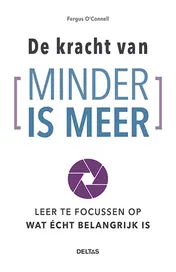 Omslag van De kracht van minder is meer