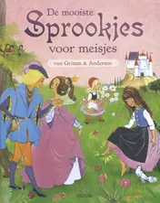 Omslag van De mooiste sprookjes voor meisjes van Grimm & Andersen