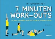 Omslag van In topvorm met 7 minuten work-outs