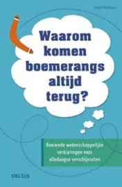 Omslag van Waarom komen boemerangs altijd terug?