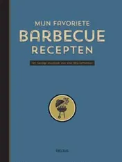 Omslag van Mijn favoriete barbecue recepten