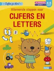 Omslag van Allereerste stappen naar cijfers en letters (4-5 j.)