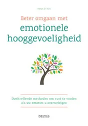 Omslag van Beter omgaan met emotionele hooggevoeligheid