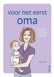 Omslag van Voor het eerst oma