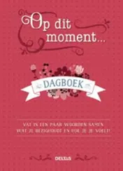 Omslag van Op dit moment ...