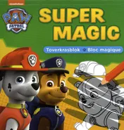 Omslag van Super magic toverkrasblok / La Pat'patrouille Super Magic bloc magique