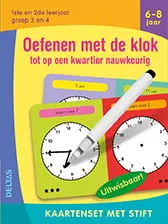 Omslag van Oefenen met de klok tot op een kwartier nauwkeurig (6-8 j.)