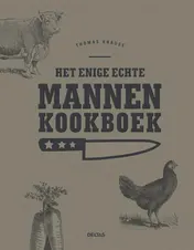 Omslag van Het enige echte mannen kookboek