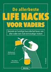 Omslag van De allerbeste life hacks voor vaders