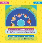 Omslag van Leerrijke oefenschijf - De tafels van vermenigvuldiging (7-8 j.) / Disque d'apprentissage - Les tables de multiplication (7-8 a.)