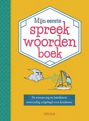 Omslag van Mijn eerste spreekwoordenboek