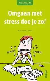 Omslag van Omgaan met stress doe je zo!