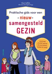Omslag van Praktische gids voor een nieuw samengesteld gezin
