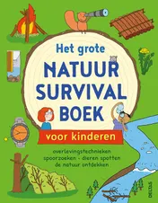 Omslag van Het grote natuur survivalboek voor kinderen