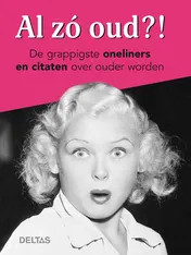 Omslag van Al zo oud?! - voor vrouwen