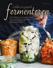 Omslag van Lekker en gezond fermenteren