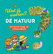 Omslag van Weet jij waarom? De natuur
