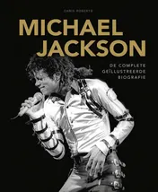 Omslag van Michael Jackson De complete geïllustreerde biografie
