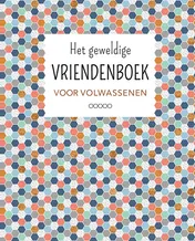 Omslag van Het geweldige vriendenboek voor volwassenen