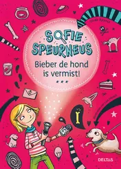 Omslag van Sofie Speurneus - Bieber de hond is vemist!