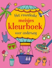 Omslag van Het reuzeleuke meisjeskleurboek voor onderweg