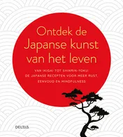 Omslag van Ontdek de Japanse kunst van het leven