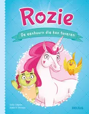 Omslag van Rozie De eenhoorn die kan toveren