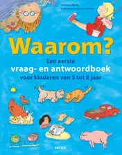 Omslag van Waarom? Een eerste vraag- en antwoordboek voor kinderen van 5 tot 8 jaar