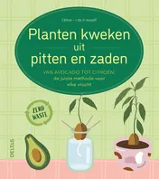 Omslag van Planten kweken uit pitten en zaden