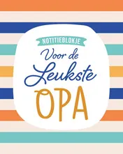 Omslag van Notitieblokje - Voor de leukste opa