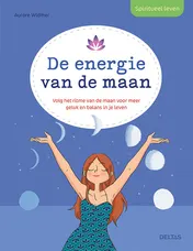 Omslag van Spiritueel leven - De energie van de maan