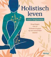Omslag van Holistisch leven voor beginners