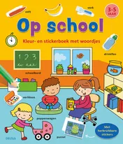 Omslag van Kleur-en stickerboek met woordjes - Op school (3-5 j.)