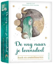 Omslag van De weg naar je levensdoel - Boek en orakelkaarten
