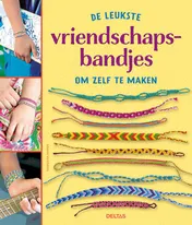 Omslag van De leukste vriendschapsbandjes om zelf te maken