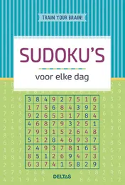 Omslag van Train your brain! Sudoku's voor elke dag